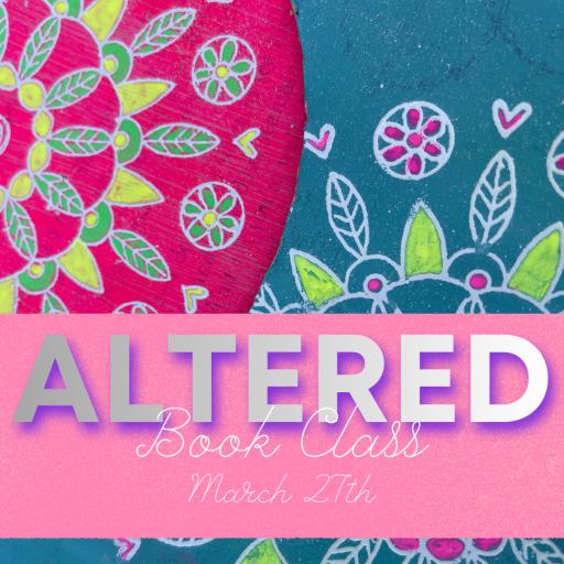 Friday 27th March 12pm -3pm Altered Book Class ( see description for more info)